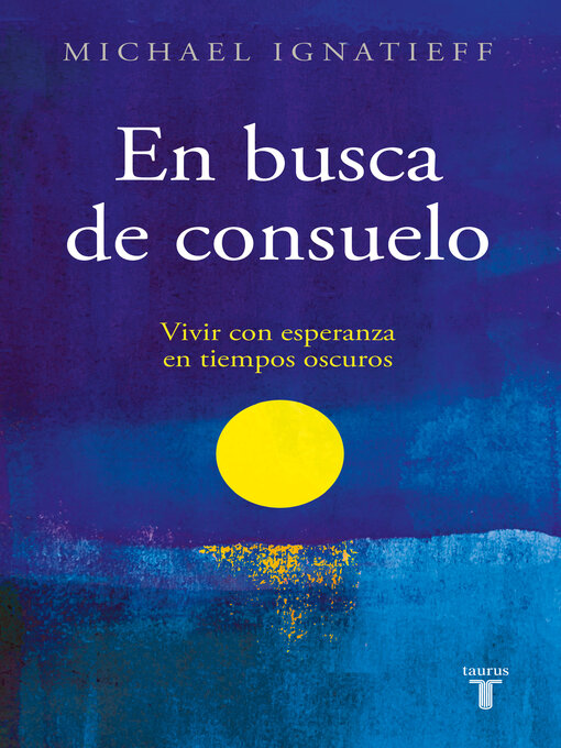 Title details for En busca de consuelo by Michael Ignatieff - Wait list